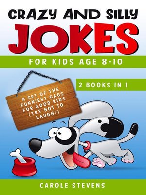 cover image of Crazy and Silly Jokes for kids age 8-10
